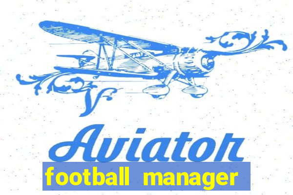 football manager 2024 crackeado